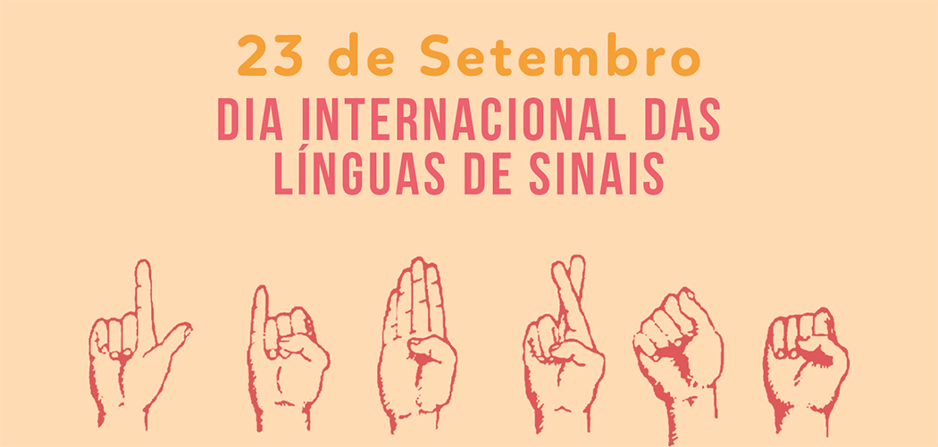Dia Internacional das Línguas de Sinais (23/09): reforça importância da comunicação acessível