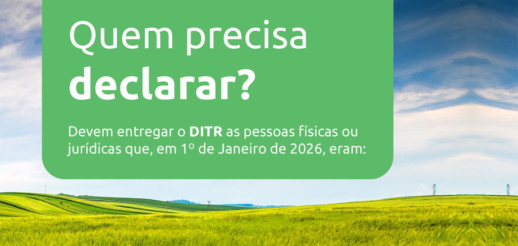FAESC alerta produtores sobre atualização do Programa Gerador da Declaração do ITR