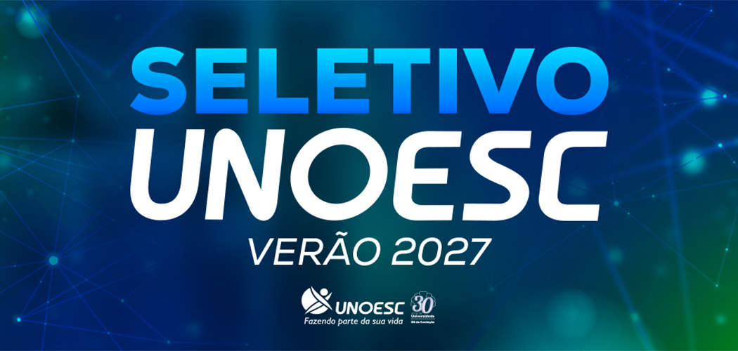 Unoesc está com inscrições abertas para o Processo Seletivo 2027