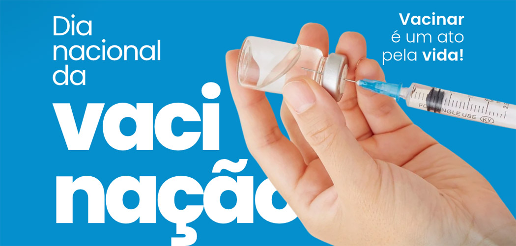 Dia Nacional da Vacinação reforça a importância da imunização em todas as fases da vida