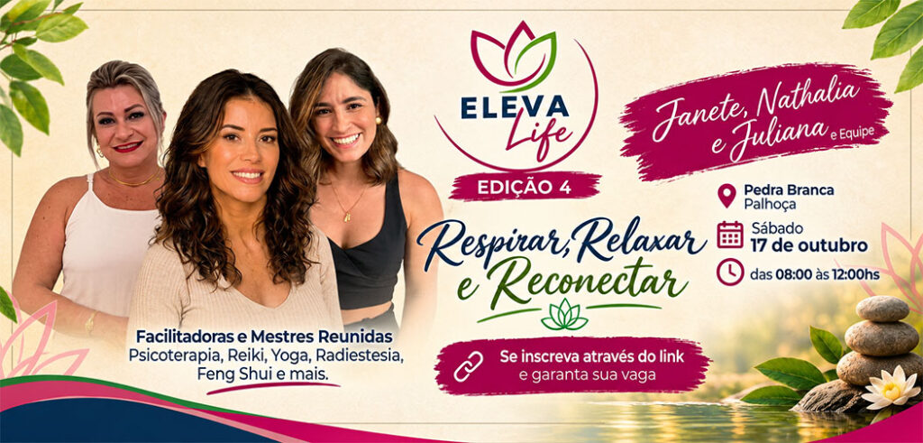 4ª edição do Eleva Life com foco em saúde integrativa e bem-estar acontece neste sábado (17)