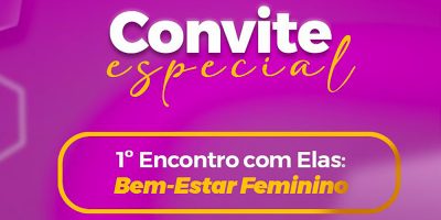 Encontro sobre bem-estar feminino será realizado pela ACIOC no dia 17 em Joaçaba