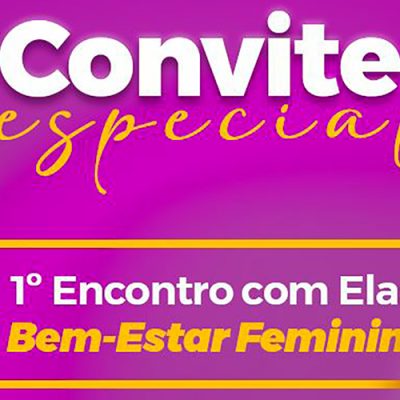 Encontro sobre bem-estar feminino será realizado pela ACIOC no dia 17 em Joaçaba