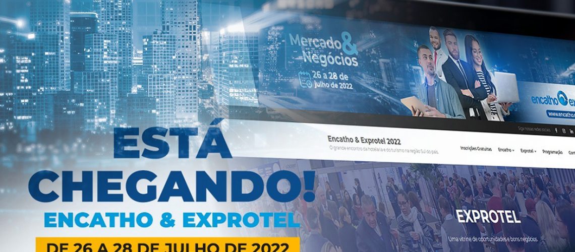 Faltam menos de 30 dias para o Encatho & Exprotel