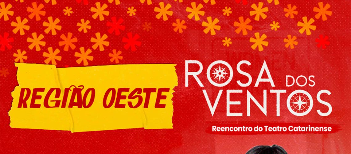 Rosa dos Ventos - Reencontro do Teatro Catarinense, acontece sábado (7) em Joaçaba