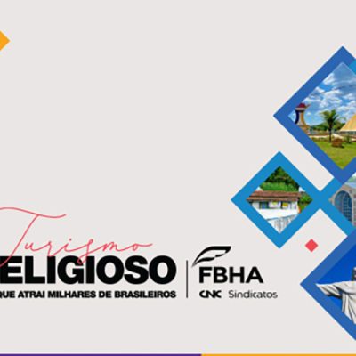 Campanha da FBHA promove Turismo Religioso