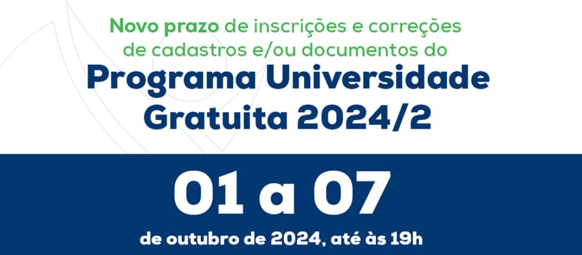 Programa Universidade Gratuita abre novo prazo de inscrições para o segundo semestre de 2024