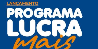 Sebrae/SC vai lançar o Programa Lucra Mais 2024