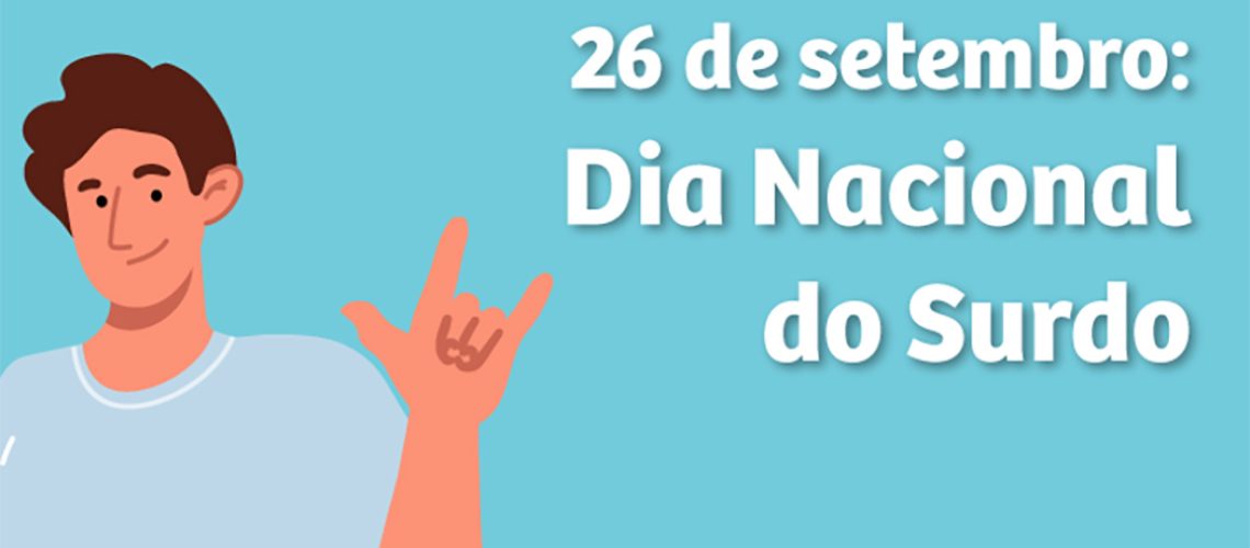 Dia Nacional dos Surdos (26/09)