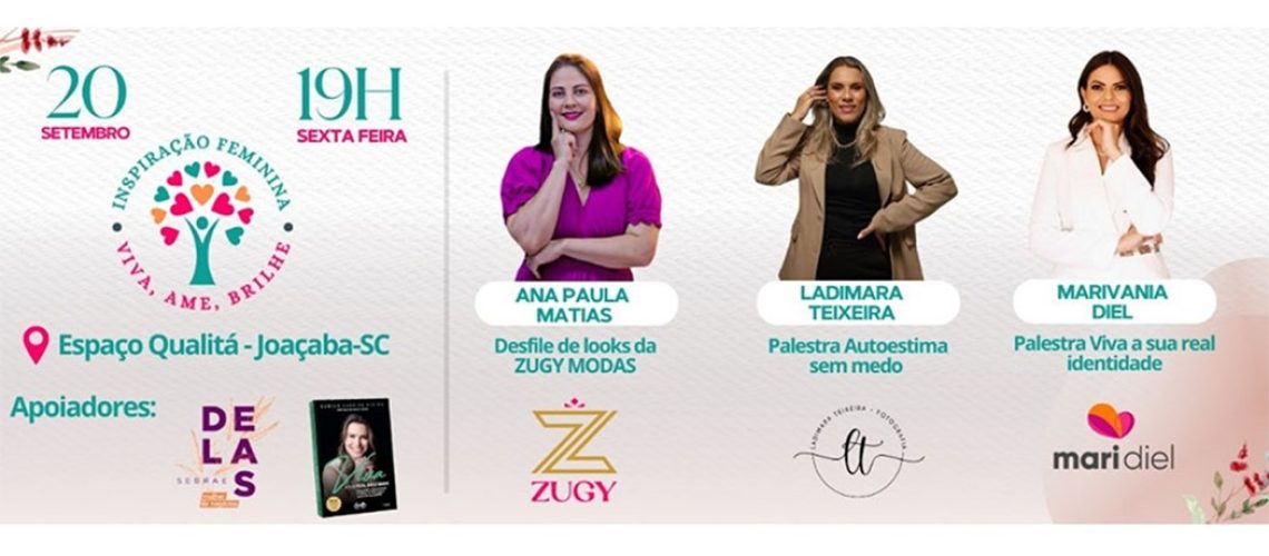 Evento INSPIRAÇÃO FEMININA acontece em setembro em Joaçaba