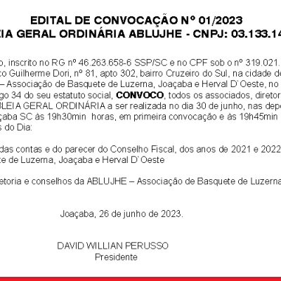 EDITAL DE CONVOCAÇÃO Nº 01/2023 ASSEMBLEIA GERAL ORDINÁRIA ABLUJHE – CNPJ: 03.133.141/0001-70