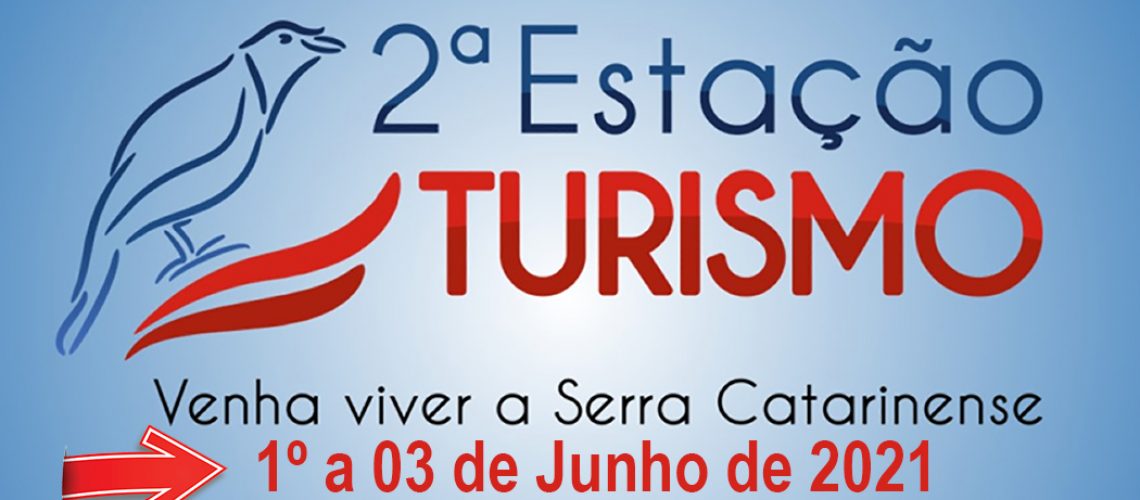 2ª Estação Turismo é adiada para a data de 1º a 03 de Junho de 2021