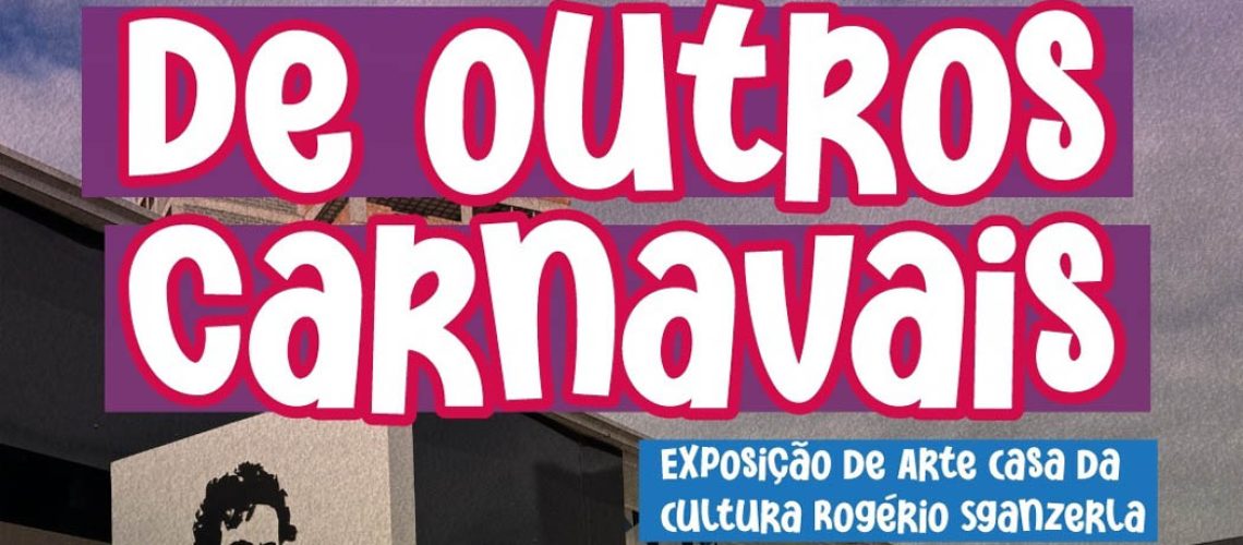 Casa da Cultura de Joaçaba realiza exposição especial de Carnaval