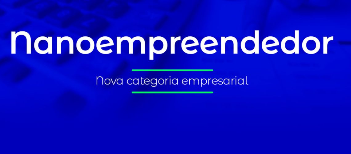 Trabalhadores autônomos com rendimento até R$ 40,5 mil são definidos como Nanoempreendedores