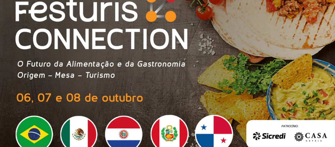Festuris Connection com o tema “O Futuro da Alimentação e da Gastronomia – Origem, Mesa, Turismo” vai falar e mostrar um pouco do muito que temos de melhor, uma parte importante do Brasil que dá certo